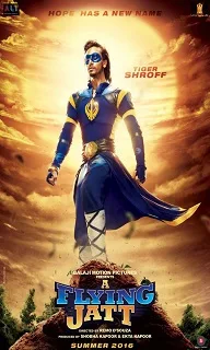 A Flying Jatt (2016) Movie Details, Release Date, Budget, Star Cast & Details