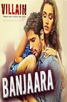 Banjara Lyrics Song – Ek Villain Hindi Movie Song