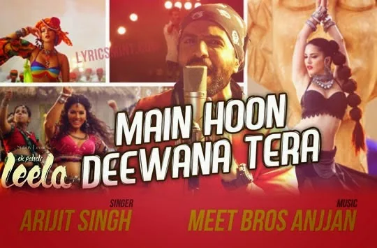 Deewana Tera Lyrics Song – Ek Paheli Leela (2015) Film | Arijit Singh