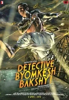 Detective Byomkesh Bakshy Movie Details, Release Date, Budget, Cast & Details