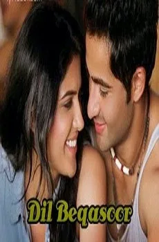 Dil Beqasoor Lyrics Song Sung by Shweta Pandit and Nakash Aziz