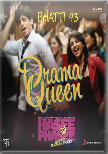Drama Queen Lyrics Song – Hasee Toh Phasee Song