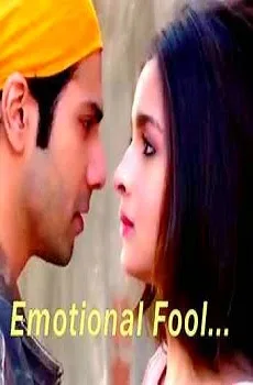 Emotional Fool Lyrics Song –Humpty Sharma Ki Dulhania Songs