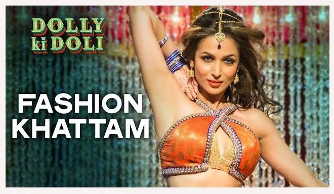 Fashion Khatam Mujhpe Lyrics Song– Dolly Ki Doli Film | Mamta Sharma, Wajid