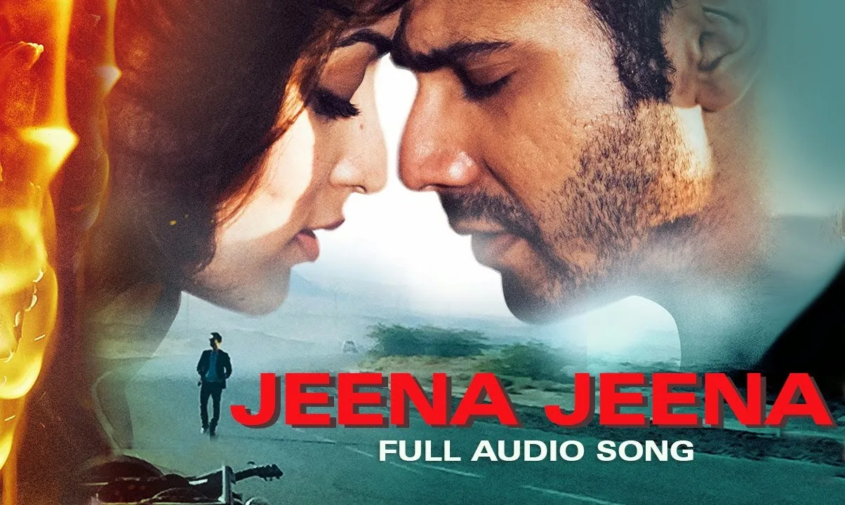 Haan Seekha Maine Jeena Jeena Song Lyrics – Badlapur | Atif Aslam