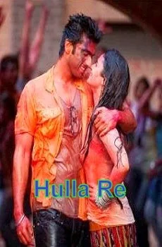 Hulla Re Lyrics Song –2 States Movie, Video, MP3, Songs