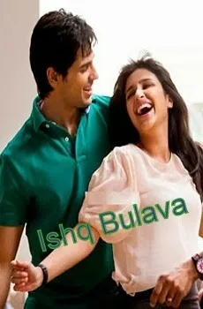 Ishq Bulava Lyrics Song – Hasee Toh Phasee Song
