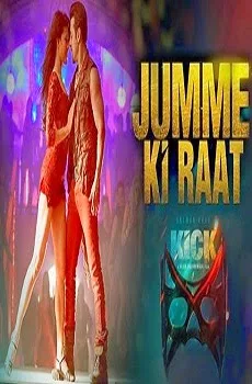 Jumme Ki Raat Lyrics Song – Kick Movie Songs