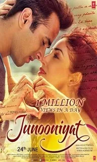 Junooniyat (2016) Movie Details, Release Date, Budget, Cast & Details