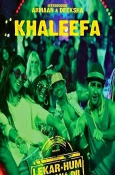 Khalifa Lyrics Song – Lekar Hum Deewana Dil Hindi Movie Song