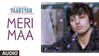 Meri Maa Lyrics Song, lyrics, Video, Mp3, Download, YouTube