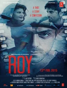 Roy (2015) Movie Details, Release Date, Budget, Cast & Details