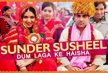 Sunder Susheel Song Lyrics From Dum Laga Ke Haisha (2015) Hindi Film