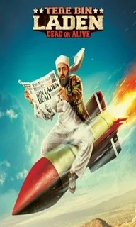 Tere Bin Laden Dead Or Alive (2016) Movie Details, Release Date, Budget, Cast & Details