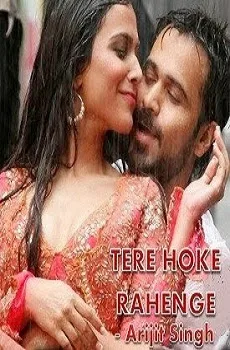 Tere Hoke Rahenge Lyrics Song Sung by Arijit Singh