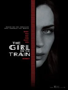 The Girl on the Train (2016) Movie Details, Release Date, Movie Budget, Star Cast & Role