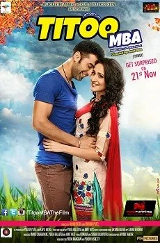 Titoo MBA Movie Details, Release Date, Budget, Cast & Details
