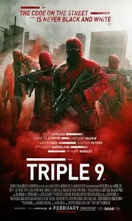 Triple 9 (2016) Movie Details, Release Date, Budget, Cast & Details