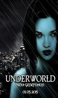 Underworld: Next Generation (2016) Movie Details, Release Date, Budget