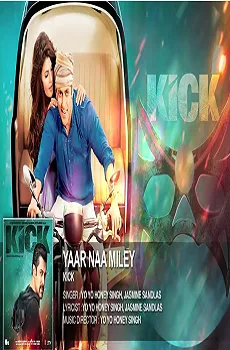 Yaar Na Mile Lyrics Song – Kick Movie Songs