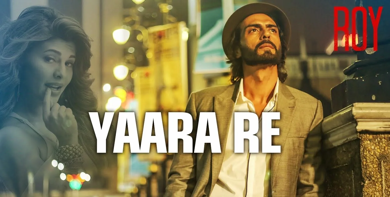 Yaara Re Song Lyrics – Roy (2015) Hindi Film | KK
